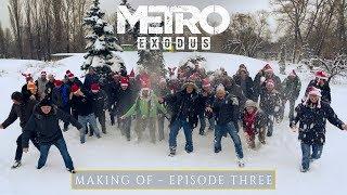 The Making Of Metro Exodus - Episode Three US
