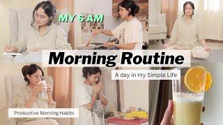 My Realistic *6 AM MORNING ROUTINE  My Simple Life l Cozy & Productive Vlog  Anukriti Lamaniya