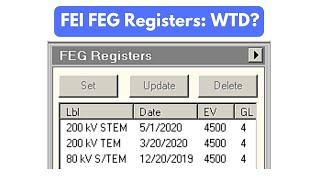 FEI STEM FEG Registers Uses and Cautions