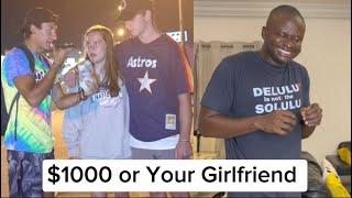 $1000 or Your Girlfriend