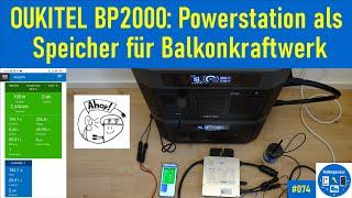 #074 - Powerstation mit 24 V Ausgang als Speicher für Balkonkraftwerk  OUKITEL BP2000