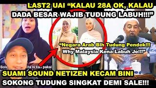 SUAMI SOUND NETIZEN KECAM BINI USAHAWAN SOKONG TUDUNG SINGKAT DEMI SALE  UAI DADA 28A BLH SINGKAT