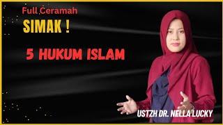 5 Hukum Islam  Ustadzah Dr. Nella Lucky