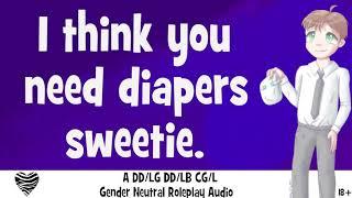 18+ I think you need diapers sweetie  A Gender Neutral Roleplay Audio For Littles