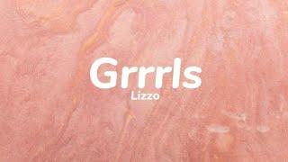 Lizzo - Grrrls Lyrics