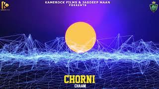 CHORNI  CHAANI  LATEST PUNJABI SONGS 2024  KAMEROCK FILMS