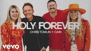 Chris Tomlin CAIN - Holy Forever Audio