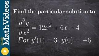 Find the particular solution given the conditions and second derivative