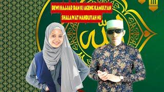 Dewi Hajjar & Ki Ageng Kamulyan - Shalawat Nahdliyah NU  @kiagengkamulyan