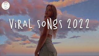 Viral songs 2022  Tiktok songs that are actually good...