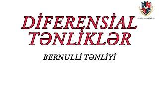 Bernulli TənliyiDiferensial TənlikWill Academy