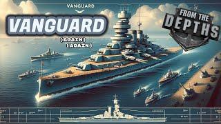 Rebuilding the AI Vanguard Into a Proper Battleship  From the Depths