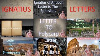 Ignatius of Antioch All LettersEpistles to the Christian Churches