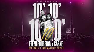 Eleni Foureira x Saske - 10 STAiF Private Club Mashup 2k24