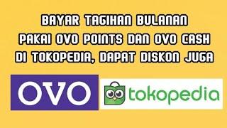 Bayar Tagihan Bulanan Pakai OVO Points dan OVO Cash di Tokopedia Dapat Diskon Juga