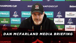 Dan McFarland Media Briefing  Toulouse  Henderson and Burns injury update and Champions Cup prep