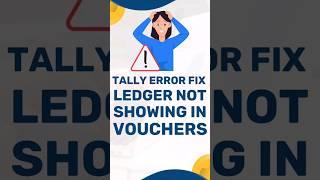 Tally Error Ledger Not Showing in Voucher Entry? #shorts #tallyshorts