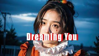 Dreaming You