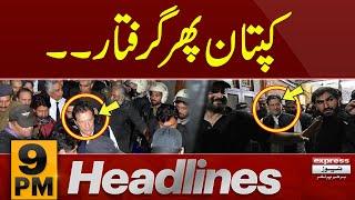 Imran Khan arrested  News Headlines 9 PM  Pakistan News  Latest News