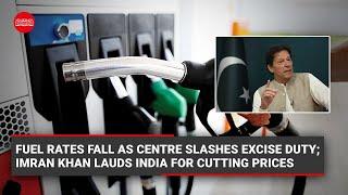 Fuel rates fall as Centre slashes excise duty Imran Khan lauds India for cutting prices