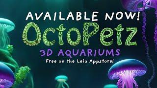 OctoPetz Release Trailer - LumePad2 3D App  - FREE 3D virtual aquariums