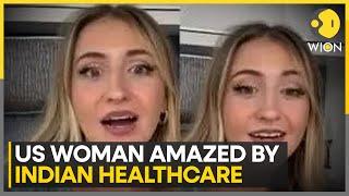 American vlogger amazed by Indian healthcare says its incredible  WION News