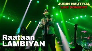 Raataan Lambiyan  Live Performance  - Jubin Nautiyal  Jubin Nautiyal  Jubin Live Concert