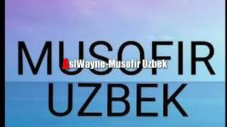 AslWayne - musofir uzbek mp3 No official video