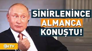 Putin Sunucuya Sinirlenince Almanca Konuştu  NTV