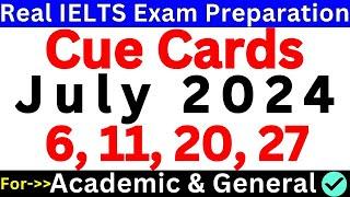 06 11 20 & 27 July 2024 IELTS Speaking Prediction  IELTS Speaking Cuecards for July 2024