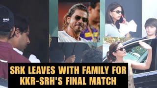 Shah Rukh Khan Aryan Khan Suhana Khan Ananya Pandey leave for  KKR-SRHS Final Match  IPL 2024