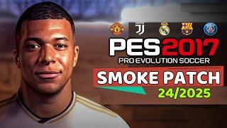 PES 2017  SMOKE PATCH 20242025 V1  8424  PC