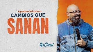 Pastor Carlos León - Cambios que sanan