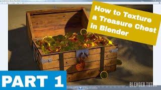 How to Texture a Treasure Chest in Blender - Part 1