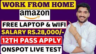 Amazon Work From Home Job  FREE Laptop  12th Pass Job  Amazon Online Jobs  Amazon Latest Jobs