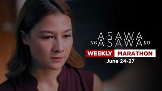 Asawa Ng Asawa Ko Weekly Marathon June 24-27 2024