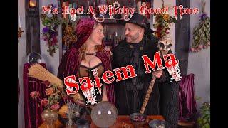 Salem Ma We had a Witchy good time