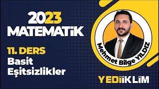 11 - Basit Eşitsizlikler - Mehmet Bilge YILDIZ