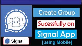 How to Create group on Signal Private Messenger App