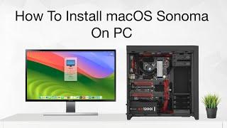 How To Install macOS Sonoma on PC  Hackintosh  Step By Step Guide