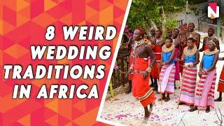 8 Weird Wedding Traditions in Africa