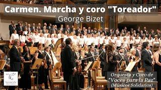 G. Bizet. Carmen. Marcha y coro Toreador.