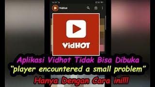 Cara Mengatasi Aplikasi Vidhot Tidak Bisa DiBuka DiAndroid Dengan Mudah Dijamin Berhasil 100%