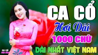 199 Bài Ca Cổ Cải Lương Hay Nhất 2024Ca Cổ Hơi Dài 1000 Chữ Dài Nhất Việt Nam  Ca Cổ Cuộc Sống