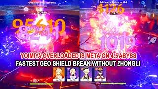 Yoimiya Overloaded is Meta on 4.5 Abyss - Fastest Geo Shield Break without Zhongli Showcase