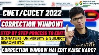 Step by Step process for CUET correction window 2022Process to edit in CUET correction windowCUCET