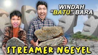 STREAMER NGEYEL & BATU SUSAH DIKASIH TAU  Momen Kocak Windah Basudara