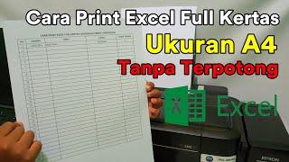 Cara Print Excel Full Kertas Ukuran A4 Tanpa Terpotong