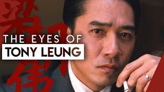How Tony Leung Acts With His Eyes  Video Essay