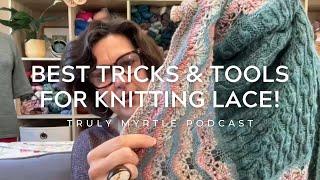Knitting Lace? Watch this Podcast 27 June 2024